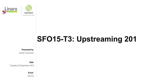 SFO15-TR3: Upstreaming 201