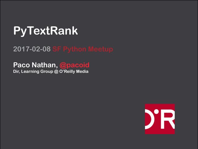 SF Python Meetup: TextRank in Python