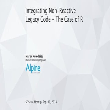 Integrating R and the JVM Platform - Alpine Data Labs' R Execute Operator