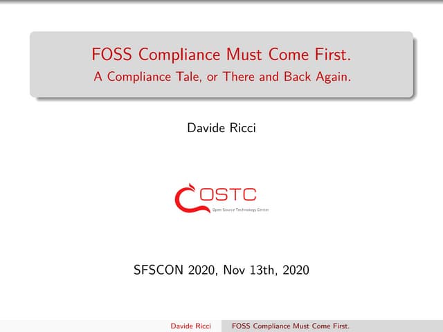 SFScon 2020 - Davide Ricci - FOSS management and license compliance must come...