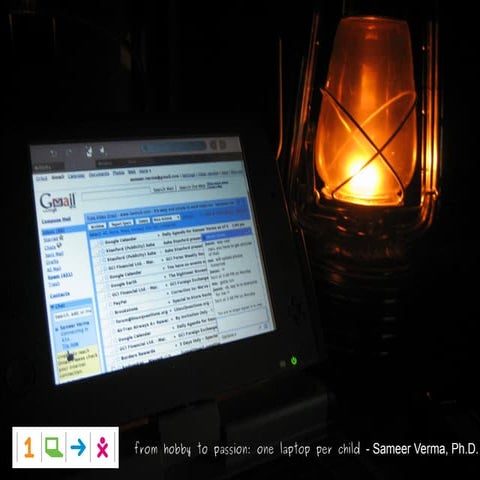 From Hobby to Passion: One Laptop Per Child