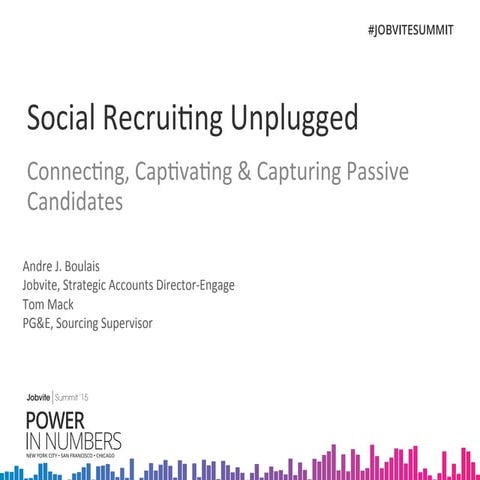 SF Summit15 1B_Social_Recruiting_Unplugged_Boulais_5.8.15