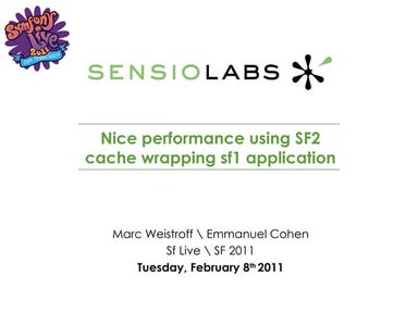 Nice performance using Sf2 cache wrapping Sf1 application