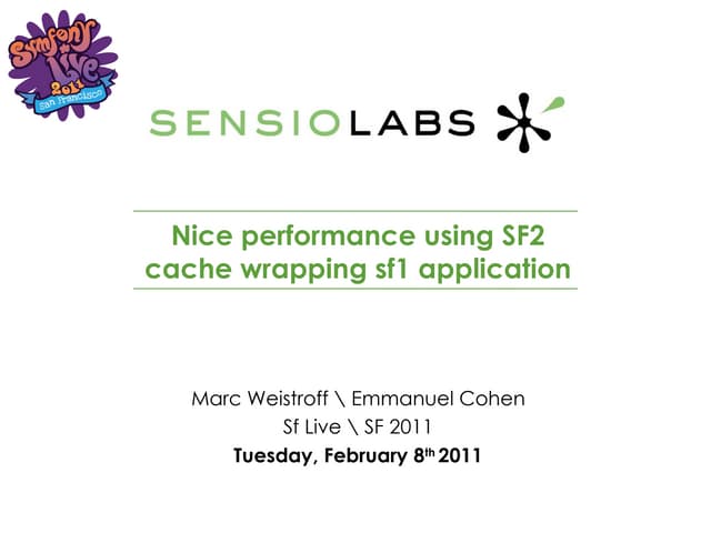 Nice performance using Sf2 cache wrapping Sf1 application
