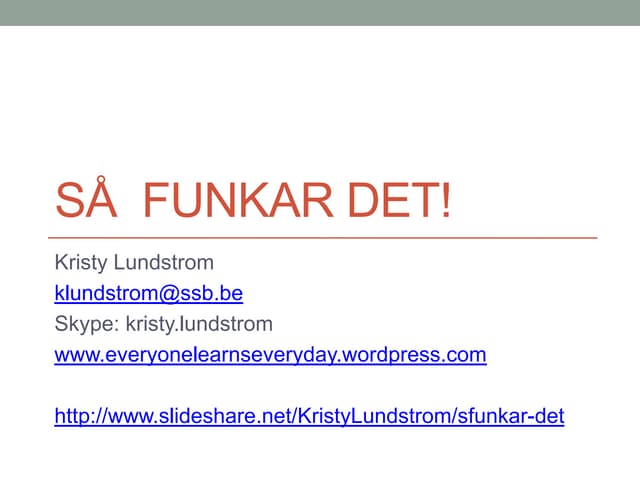 Så funkar det