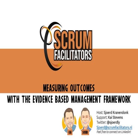 Sf webinar 2021-1 Measuring Outcomes with the evidence based management frame...