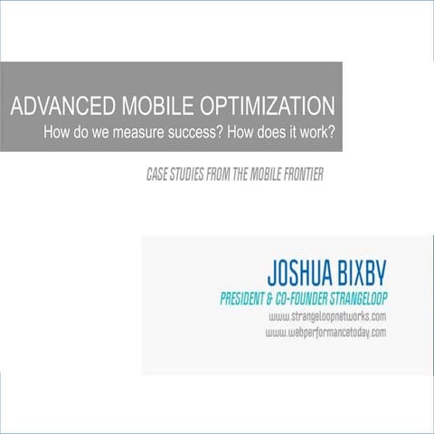 Advanced Mobile Optimization: How does it work? How do we measure success?