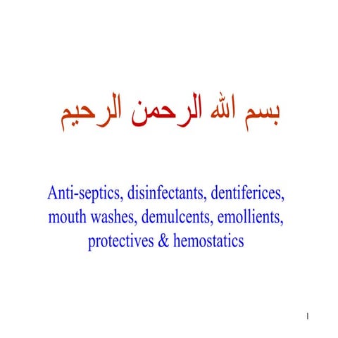 1. anti septics & disnifectants