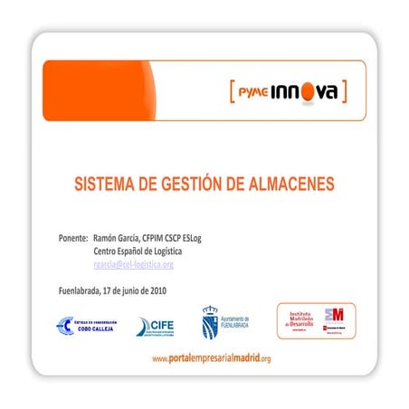 Pyme Innova. Sistemas de Gestión de Almacenes. Fuenlabrada 17_06_10