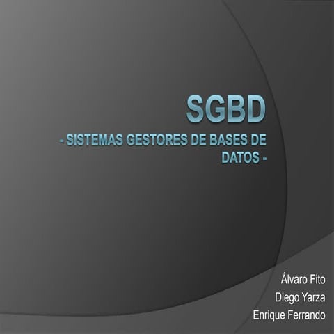Sistemas Gestores de Bases de Datos