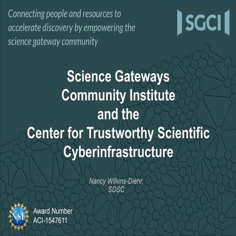 SGCI at Center for Trustworthy Scientific Cyberinfrastructure workshop
