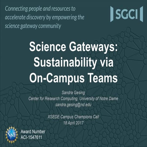 SGCI Science Gateways: Software sustainability via on-campus teams - Webinar ...