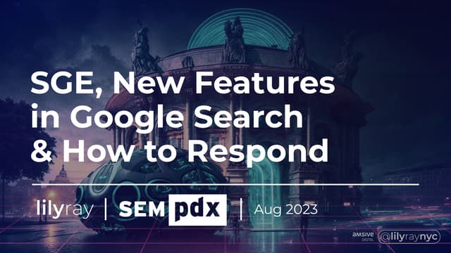 SGE, New Features in Google Search & How to Respond.pdf