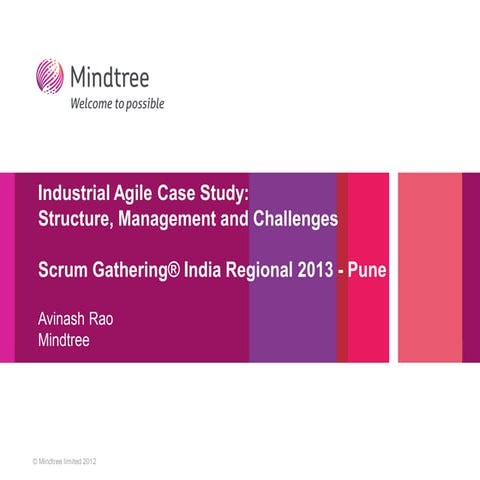 Sgin2013 scrum accomplished-industrialagilecasestudy-avinashrao