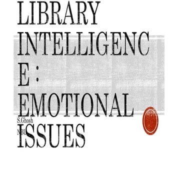 Library intelligence : EMOTIONAL ISSUES