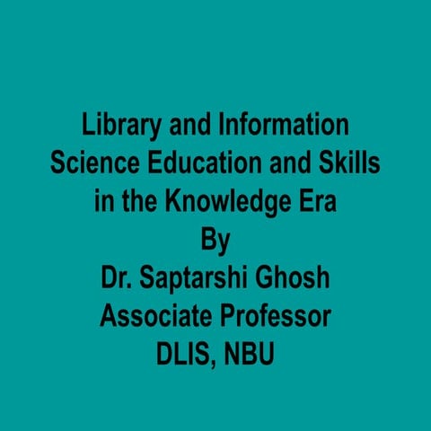 Library and Information Science Education and Skills in the Knowledge Era