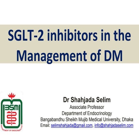 SGLT2 Inhibitors in Diabetes Management by Dr Shahjada Selim