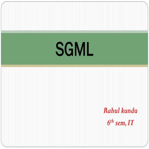 Sgml | PPTX | Web Design and HTML | Internet