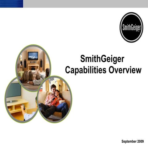 SmithGeiger Capabilities Overview 2009