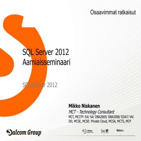 SQL Server 2012 aamiaisseminaari