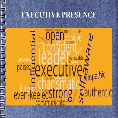 PRESENTATION ON EXECUTIVE PRESENCE