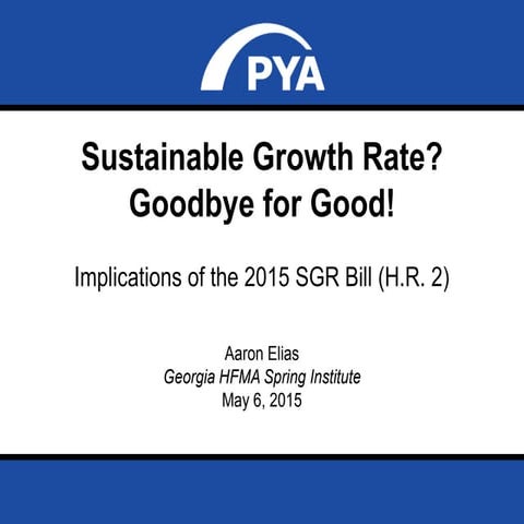 Sustainable Growth Rate? Goodbye for Good!