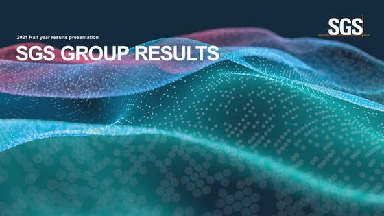 SGS 2021 Half Year Results Presentation