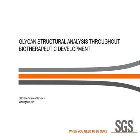 Glycan Structural Analysis Throughout Biotherapeutic Development 