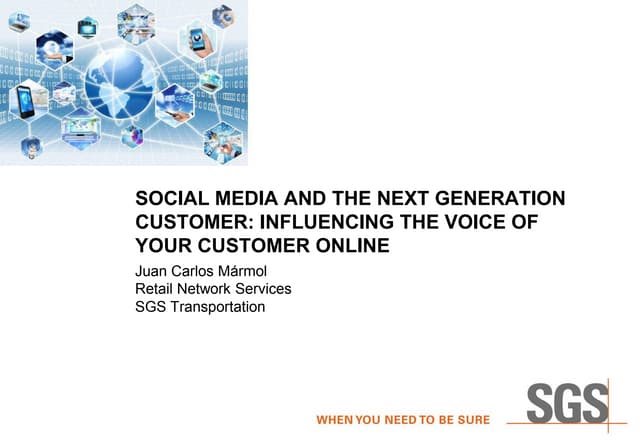 Social Media and the Next Generation Customer: Influencing the Voice of Your Customer Online
