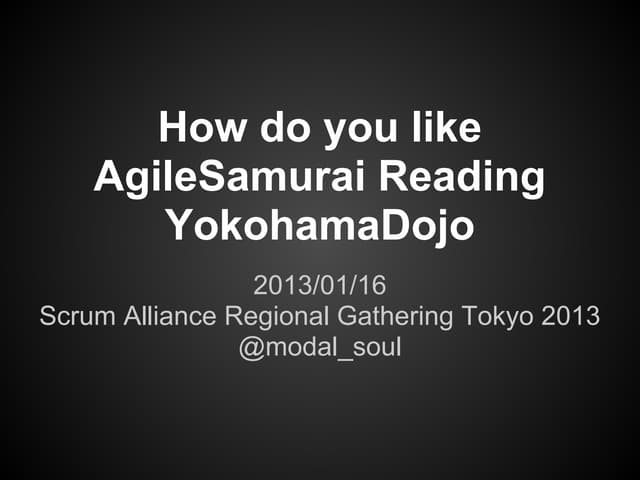 AgileSamurai Reading Yokohama Dojo ...