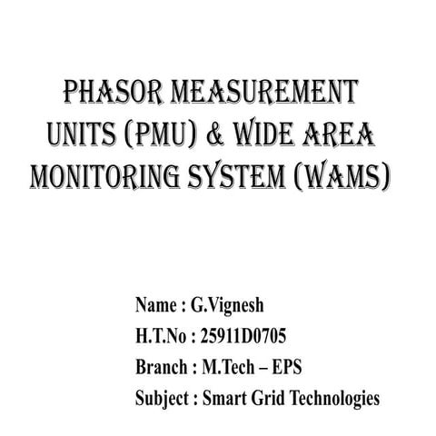 WIDE AREA MONITORING SYSTEMS(WAMS) | PPTX