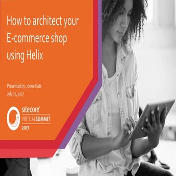 How to architect your E-commerce shop using Helix