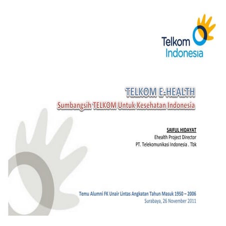 Sharing : Sumbangsih Telkom untuk Ekosistem Kesehatan pada Reuni Akbar Fakult...