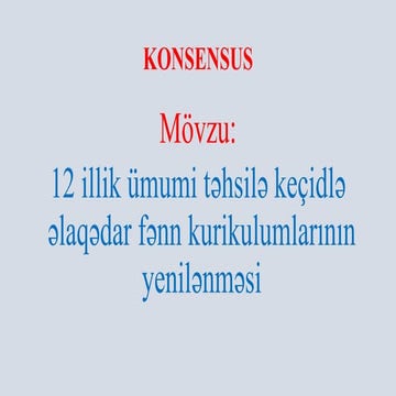 12 illik ümumi təhsilə keçidlə əlaqədar fənn kurikulumlarının yenilənməsi