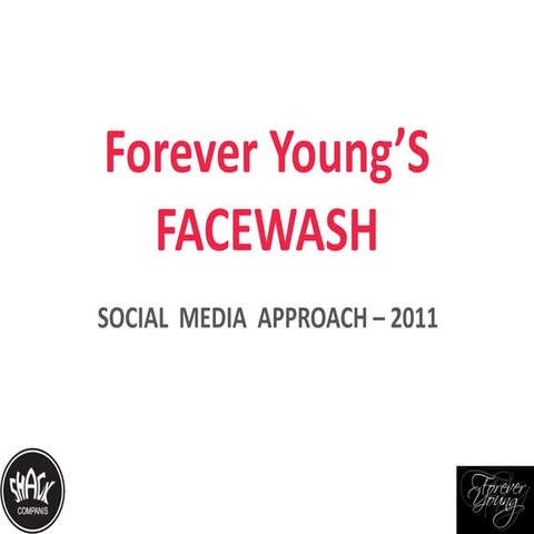 Forever Young Facewash: Digital Strategy