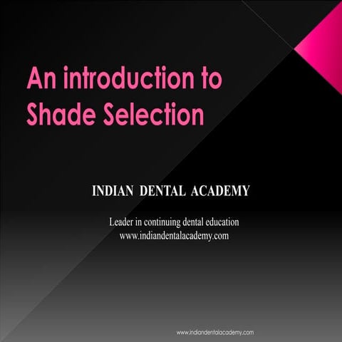 Shade selection/ orthodontics training courses
