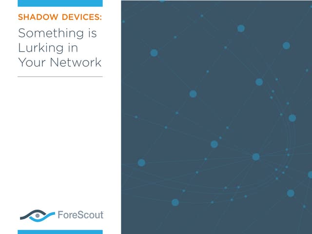 Shining a Light on Shadow Devices | PPT