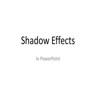 Shadow Effects in PowerPoint