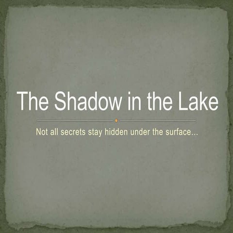 Shadow in the lake pp