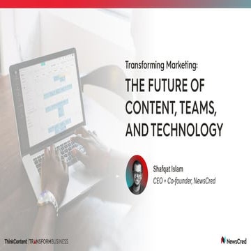 Transforming Marketing The Future Of Content Teams And Technology