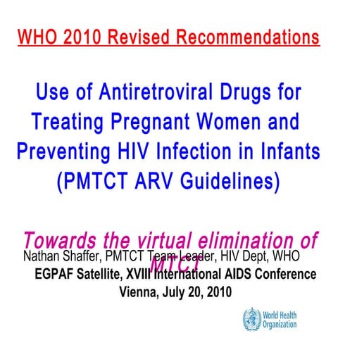 Use of Antiretroviral Drigs for Treating Pregnant Women and Preventing HIV In...