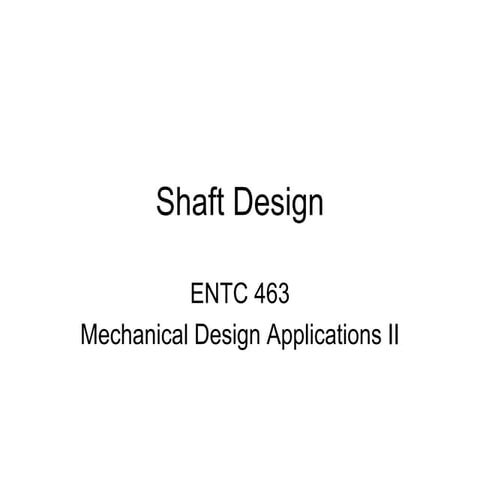 Shaft design2 Erdi Karaçal Mechanical Engineer University of Gaziantep