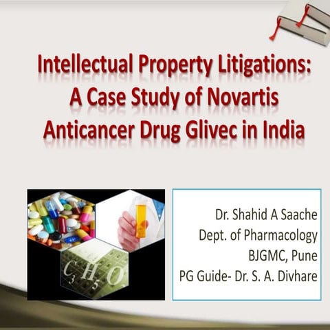 Intellectual property litigations: A case study of Anticancer drug Glivec in ...