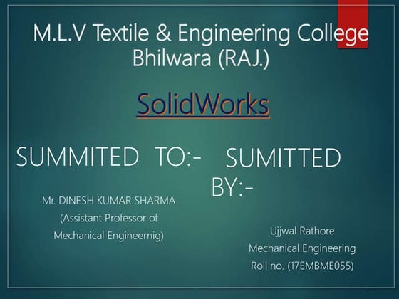Solid works ppt | PPTX | 3-D Graphics | Computer Software and Applications