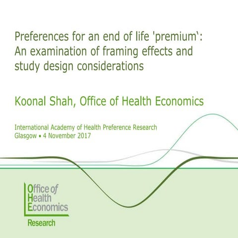 Preferences for an End of Life 'Premium‘: An Examination of Framing Effects a...