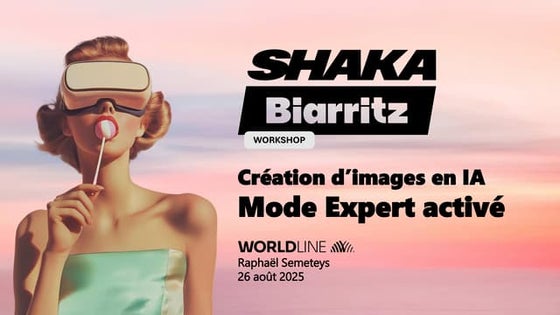 SHAKA 2025 - Création d'Images en IA : Mode Expert Activé