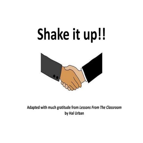 Shake it up!