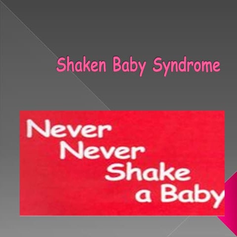Shaken baby syndrome