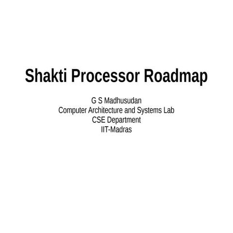 Shakti Processor Roadmap