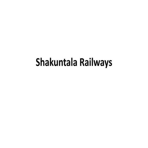 Shakuntala Railways
